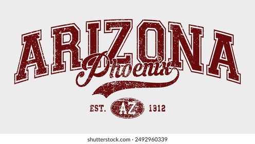 Vintage varsity college typography usa arizona phoenix state slogan text print with grunge texture effect for graphic tee t shirt or sweatshirt hoodie or sticker poster - Vector