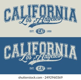 Vintage varsity college typography usa california los angeles state slogan text print with grunge texture effect for graphic tee t shirt or sweatshirt hoodie or sticker poster - Vector