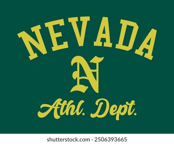 Vintage varsity college usa united states of america nevada state athletic department slogan print for graphic tee t shirt or sweatshirt hoodie - Vector