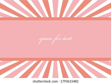 Vintage vector background in pink colors: pink rays on a white background and a frame in the center with space for text. Abstract card, banner with colored stripes and centerpiece for text.