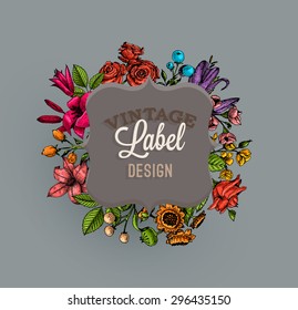 Vintage Vector Card with Engraving Flowers. Frame for Logo, Label. Retro Floral Design. Roses, Leaves, Lilies, Tulips and other Flowers.