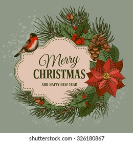 Vintage vector card with hand drawn in engraved style fir tree, poinsettia, holly berries and fir-cone for Christmas. Bird on a branch of holly berry.