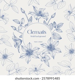 Vintage Vector floral Frame. Background for design greeting card, wedding decor, invitation. Toile blue beige. Clematis flowers and leaves engraved and linear elements. Hand drawn illustration