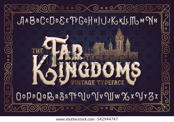 Vintage vector font. Elegant royal typeface in\
medieval ancient\
style.