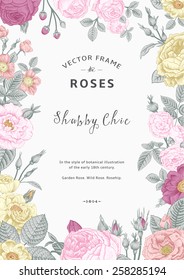 Vintage vector frame. Garden and wild roses. In the style of an old botanical illustration. Colorful.