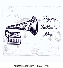 Vintage vector gramophone happy father's day card