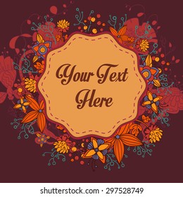 Vintage vector hand drawn cartoon floral frame in dark brown colors with place for you text