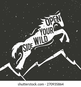 Vintage vector hand drawn typography poster with white jumping horse and mountains. Open your wild side. Inspirational and motivational illustration