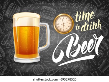 Vintage vector illustration for web, poster, invitation to party with beer mug and clock. Time to Drink Beer lettering. Chalkboard background with pattern on beer theme.