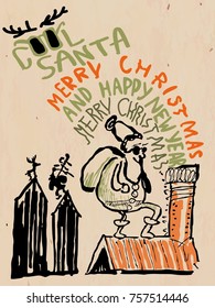 vintage vector poster of cool Santa Claus  with hand drawn Santa, houses, deer, stovepipe and text. great illustration for Christmas party invitation card, open card, textile and other prints