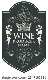 Vintage Vector wine labels with hand-drawn bunches of grapes, crowns and calligraphic inscriptions in retro style