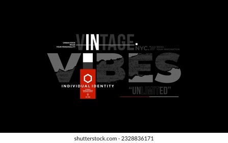 Vintage vibes, abstract typography modern design slogan. Vector illustration graphics for print t shirt, apparel, background, poster, banner, postcard and social media 