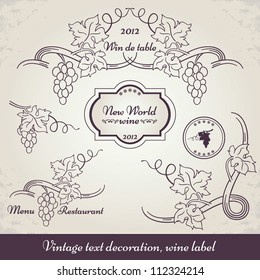 Vintage vine vector set: ornamental borders, grape frames and decor for cafe, bar and restaurant menu, certificate, postcard, invitation and layout. Calligraphic wine label.