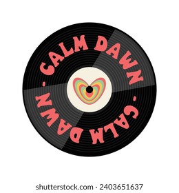 Vintage vinyl plates with heart tunnel and Calm Down lettering. Vinyl plate disc. Music retro icon. Vector illustration isolated on white background. 