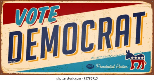 Vintage Vote Democrat metal sign - Vector EPS10. Grunge effects can be easily removed.