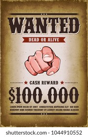 Vintage Wanted Western Poster/
Illustration of a vintage old wanted placard poster template, with dead or alive inscription, cash reward as in far west and western movies, and grunge scratched texture