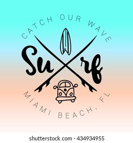 Vintage watercolor summer surf print with typography Surf, surfboard, minivan. Miami beach, Florida. Catch your wave. Tropical vector design, fashion print, T-shirt design.