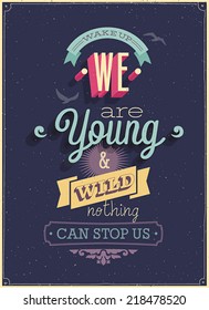 Vintage "We are Young" Poster. Vector illustration.