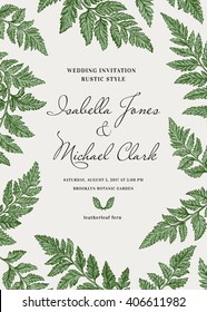 Vintage wedding invitation in a rustic style. Leatherleaf fern.  Botanical vector illustration. 