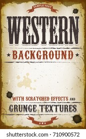 Vintage Western Background/
Illustration of a vintage old western placard poster template, with grunge textures and scratched effects