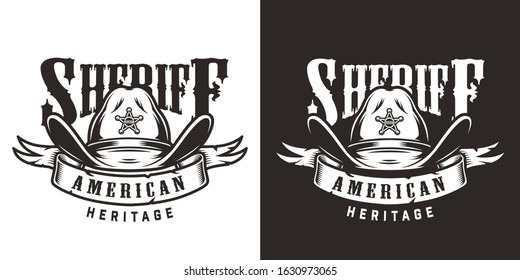 Vintage wild west monochrome print with inscriptions and ribbon around sheriff hat isolated vector illustration