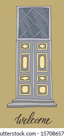 Vintage wooden door with hand lettering - Welcome. Hand-drawn vector illustration.