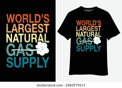 Vintage World's Largest Natural Gas Supply Fart Humor Gag Gift Joke T-Shirt