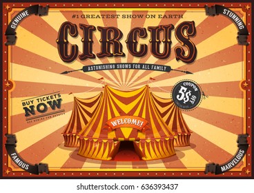 Vintage Yellow Circus Poster With Big Top/
Illustration of a retro circus poster background, with marquee, big top, titles and grunge texture for arts festival events and entertainment background