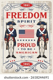 A vintage-inspired artwork features two soldiers dressed in historical military uniforms. The design includes the American flag and text celebrating freedom.