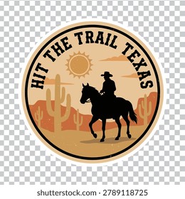 A vintage-style circular emblem featuring a silhouette of a cowboy riding a horse in a Texas desert landscape with cacti, a sun, and rocky mountains.