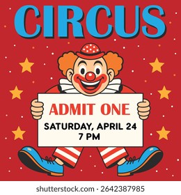 Vintage-style circus poster ticket featuring a cheerful clown holding a large ticket that reads "Admit One." Bold typography, red background with yellow stars, and playful illustration style.