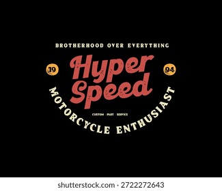A vintage-style logo for Hyper Speed Motorcycle Enthusiast with Brotherhood Over Everything text, featuring a curved layout and bold typography in red and yellow on a black background.