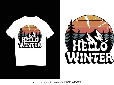 A vintage-style “Hello Winter” t-shirt design featuring a retro sunset, pine trees, and mountain silhouette. Distressed graphic perfect for winter apparel, outdoor adventure themes, hiking, camping, s