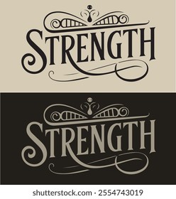 A vintage-style typography design featuring the word "Strength" in an ornate, elegant, and decorative serif font