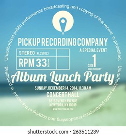 Vinyl cover or label design using as layout for concert poster of an album launch party