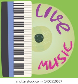 Vinyl disk with keyboard and lettering live music. Music festival poster template. Rock, jazz concert, vector design brochures, flyers or cards. Vector