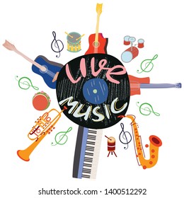 Vinyl disk with lettering live music. Musical instruments circle border. White background. Music festival poster template. 