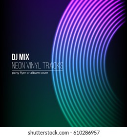 Vinyl grooves as neon lines background. 80s vapor wave style for dj mix cover