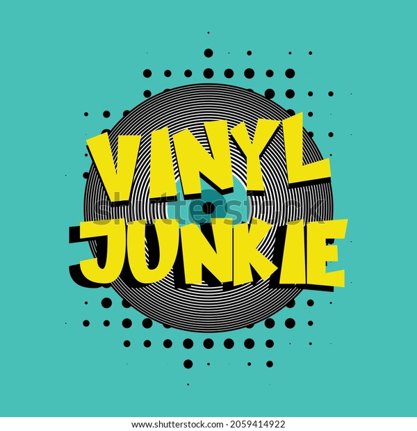 Vinyl Junkie Retro Vector Design On Stock Vector (Royalty Free
