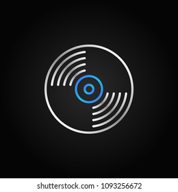 Vinyl record outline concept colored vector icon or symbol on dark background