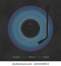 Vinyl record player on dark textured background. Music poster design with colorful vinyl record and inspirational quotes. Vector illustration