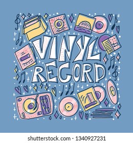 Vinyl record poster with text and symbols in doodle style. Vector color conceptual illustration.