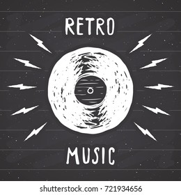 Vinyl record vintage label, Hand drawn sketch, grunge textured retro badge, typography design t-shirt print, vector illustration on chalkboard background.