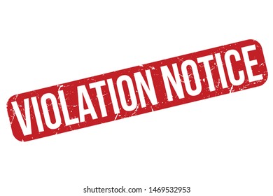 Violation Notice Rubber Stamp. Violation Notice Rubber Grunge Stamp Seal Vector Illustration - Vector