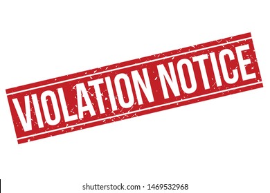 Violation Notice Rubber Stamp. Violation Notice Rubber Grunge Stamp Seal Vector Illustration - Vector