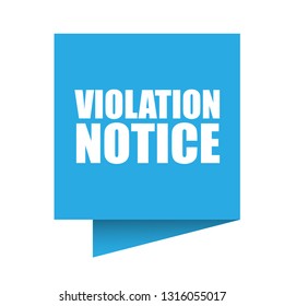 violation notice sign,label. violation notice speech bubble. violation notice tag, sign,banner