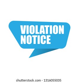 violation notice sign,label. violation notice speech bubble. violation notice tag, sign,banner