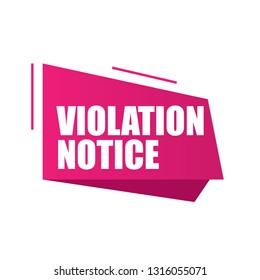 violation notice sign,label. violation notice speech bubble. violation notice tag, sign,banner