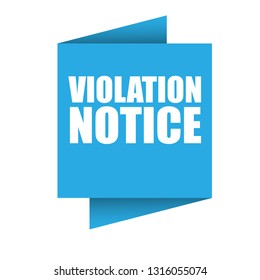 violation notice sign,label. violation notice speech bubble. violation notice tag, sign,banner