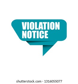 violation notice sign,label. violation notice speech bubble. violation notice tag, sign,banner